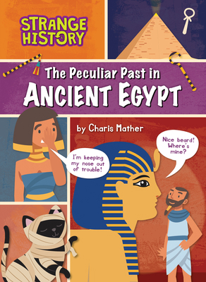 The Peculiar Past in Ancient Egypt B0CHSZFQLN Book Cover