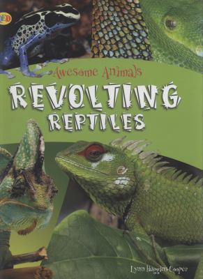 Revolting Reptiles and Awful Amphibians (Awesom... 1845389476 Book Cover