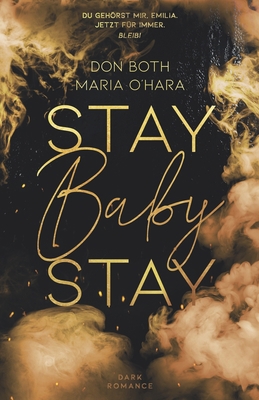 Stay Baby Stay [German] 3961155224 Book Cover