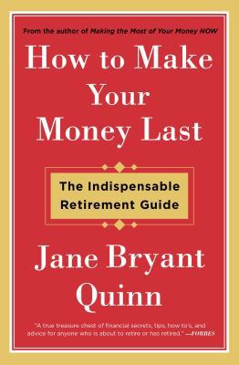 How to Make Your Money Last: The Indispensable ... 1476743770 Book Cover