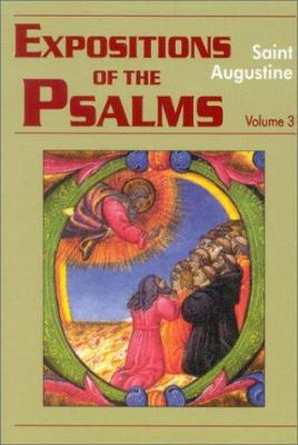 Expositions of the Psalms Vol. 3, PS 51-72 1565481550 Book Cover