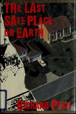 Last Safe Place On Earth 0385320523 Book Cover