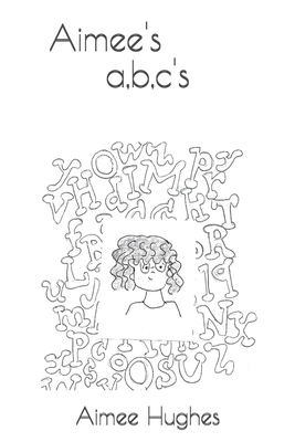 Aimee's a, b, c's 1546640096 Book Cover