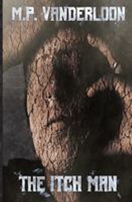 The Itch Man 0997519487 Book Cover