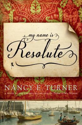 My Name Is Resolute: A Novel by the Author of S... 1250036593 Book Cover