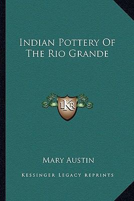 Indian Pottery Of The Rio Grande 1163197009 Book Cover