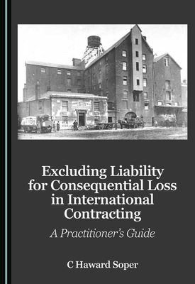 Excluding Liability for Consequential Loss in I... 1036468488 Book Cover