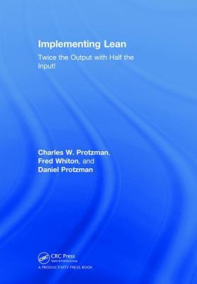 Implementing Lean: Twice the Output with Half t... 1138294780 Book Cover