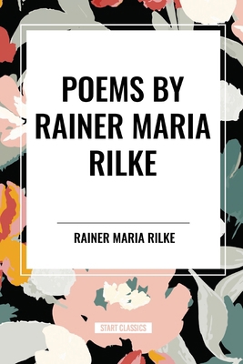 POEMS by RAINER MARIA RILKE B0D48F3MK2 Book Cover