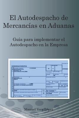 El Autodespacho de Mercancías para Empresas [Spanish] 1540626954 Book Cover