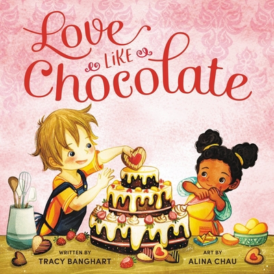 Love Like Chocolate 0316408514 Book Cover