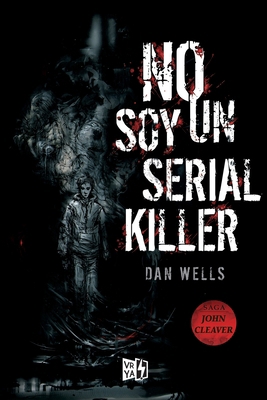 No soy un serial killer (I am not a Serial Killer) [Spanish] 607637215X Book Cover