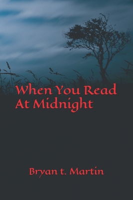 When You Read At Midnight: The Stories behind T... B0FK5LCKBM Book Cover