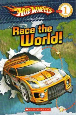 Race the World! (Hotwheels, Scholastic Reader 1) 0545153468 Book Cover