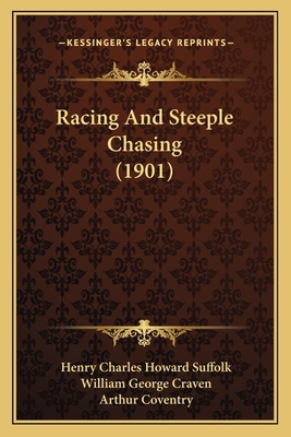 Racing And Steeple Chasing (1901) 1167019199 Book Cover