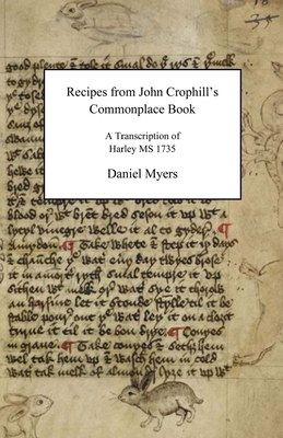 Recipes from John Crophill's Commonplace Book 0692591737 Book Cover