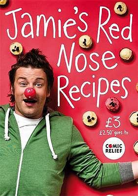 Jamie's Red Nose Recipes 0141041781 Book Cover