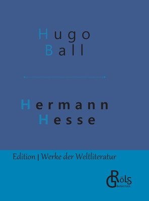 Hermann Hesse: Sein Leben und sein Werk - Gebun... [German] 3966370077 Book Cover
