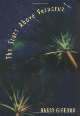 The Stars Above Veracruz 1560258071 Book Cover