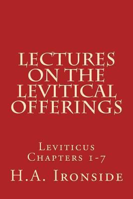 Lectures On The Levitical Offerings: Leviticus ... 1499164254 Book Cover