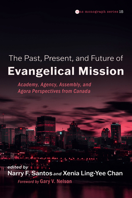 The Past, Present, and Future of Evangelical Mi... 1666722960 Book Cover