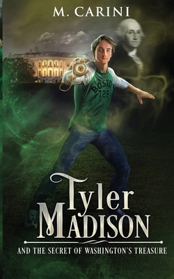 Tyler Madison and the Secret of Washington’s Tr... B0D35Q637M Book Cover