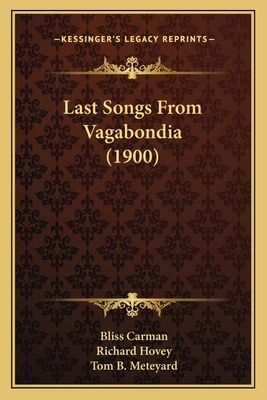 Last Songs From Vagabondia (1900) 1165370107 Book Cover