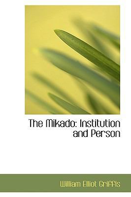 The Mikado: Institution and Person 1103282433 Book Cover