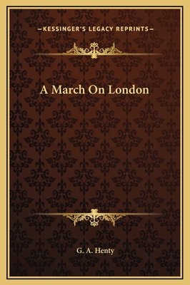 A March On London 1169307191 Book Cover