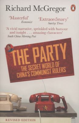 The Party: The Secret World of China's Communis... 0141975555 Book Cover