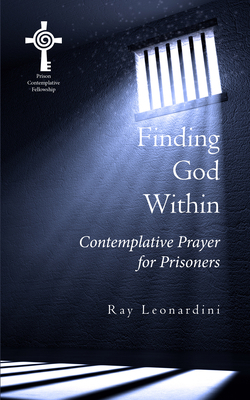 Finding God Within: Contemplative Prayer for Pr... 1590565517 Book Cover