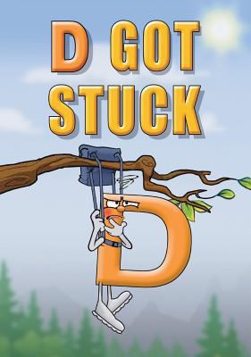 D Got Stuck 0990848744 Book Cover