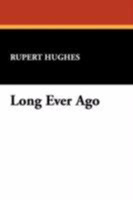 Long Ever Ago 1434461041 Book Cover