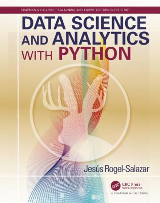 Data Science and Analytics with Python 1498742092 Book Cover