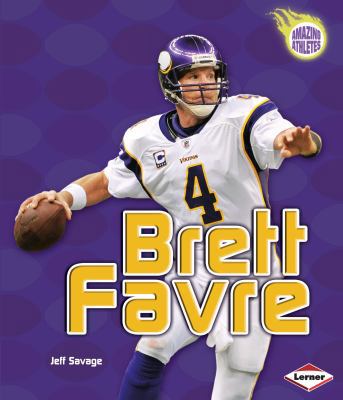 Brett Favre 0761366512 Book Cover