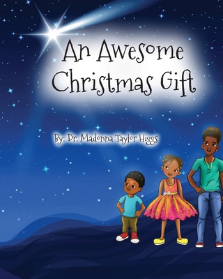 An Awesome Christmas Gift 1087890403 Book Cover