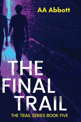The Final Trail: Dyslexia-Friendly, Large Print... [Large Print] 1913395014 Book Cover