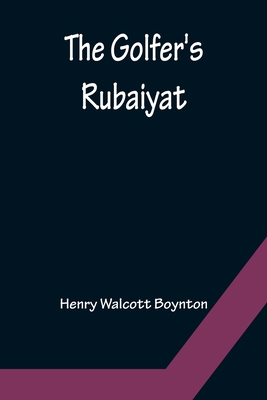 The Golfer's Rubaiyat 9356154120 Book Cover