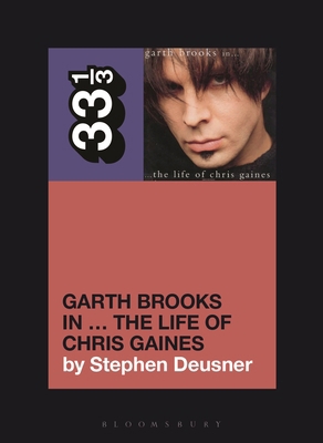 Garth Brooks In... the Life of Chris Gaines B0CYPGBQQG Book Cover