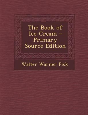 The Book of Ice-Cream 1293525731 Book Cover