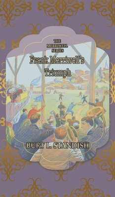 Frank Merriwell's Triumph: Or; The Disappearanc... 1642262900 Book Cover