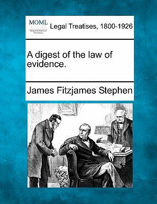 A Digest of the Law of Evidence. 1240137834 Book Cover