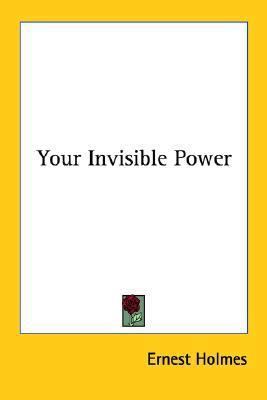 Your Invisible Power 1428607811 Book Cover