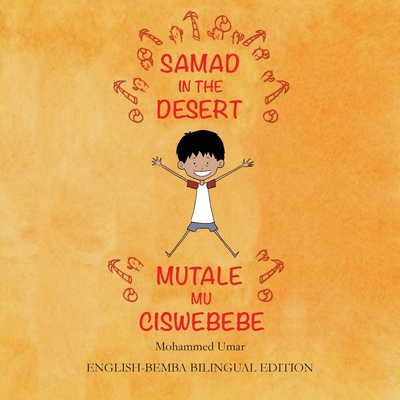 Samad in the Desert: Bilingual English-Bemba Ed... [Bemba] 1912450291 Book Cover