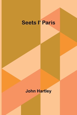 Seets i' Paris 9357927557 Book Cover