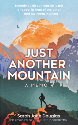 Just Another Mountain: A Memoir of Hope 1783964197 Book Cover