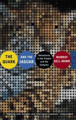The Quark and the Jaguar : Adventures in the Si... 0349106495 Book Cover