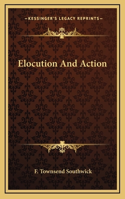 Elocution and Action 1163568759 Book Cover
