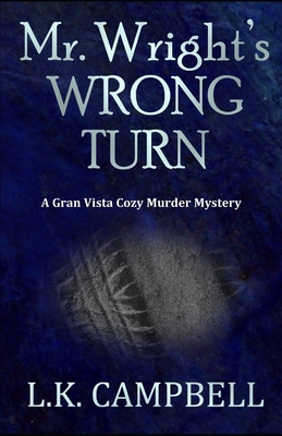 Mr. Wright's Wrong Turn B0FV3JWR1P Book Cover