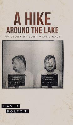 A Hike Around The Lake: My Story of John Wayne ... 1628389923 Book Cover